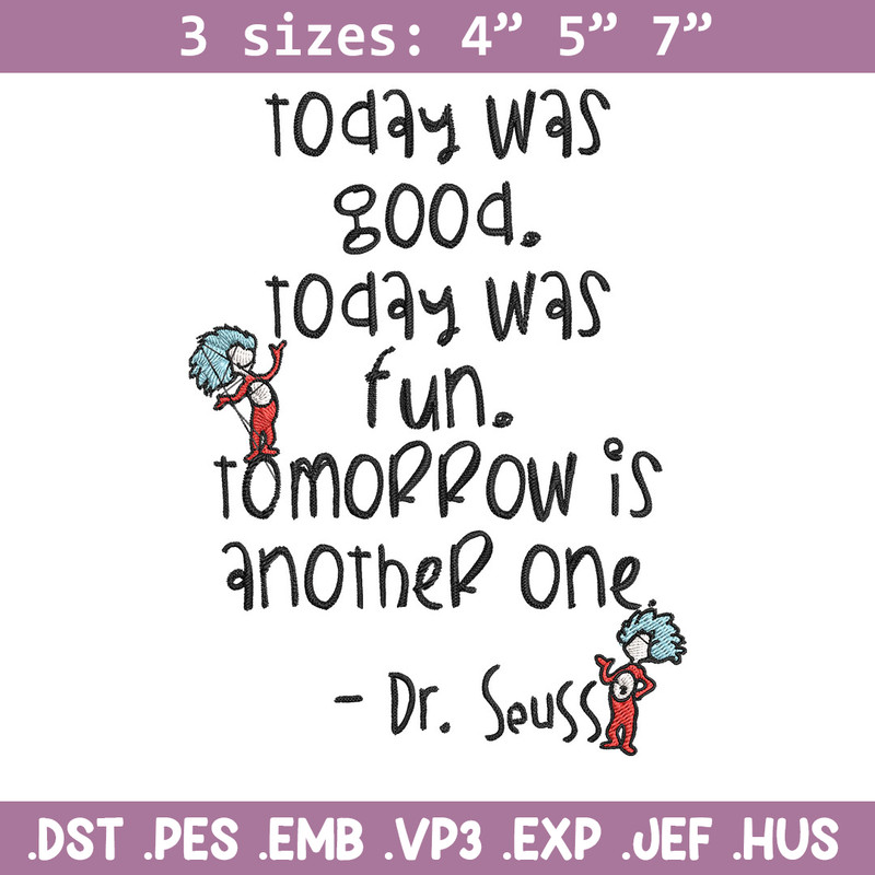 Today Was Good Dr Seuss Embroidery Design, Dr Seuss Embroidery, Embroidery File, Embroidery design, Digital download..jpg