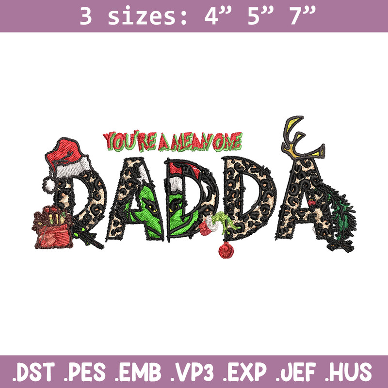 You're One Mean Dadda Grinch Christmas Embroidery design, Grinch Christmas Embroidery, Grinch design, Digital download..jpg