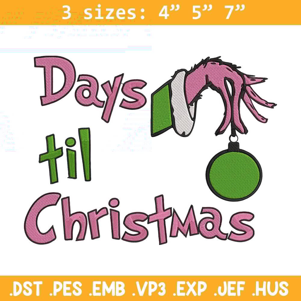 Day til chrismas Embroidery Design,Grinch Embroidery, Embroidery File, Chrismas Embroidery, Anime shirt,Digital download.jpg