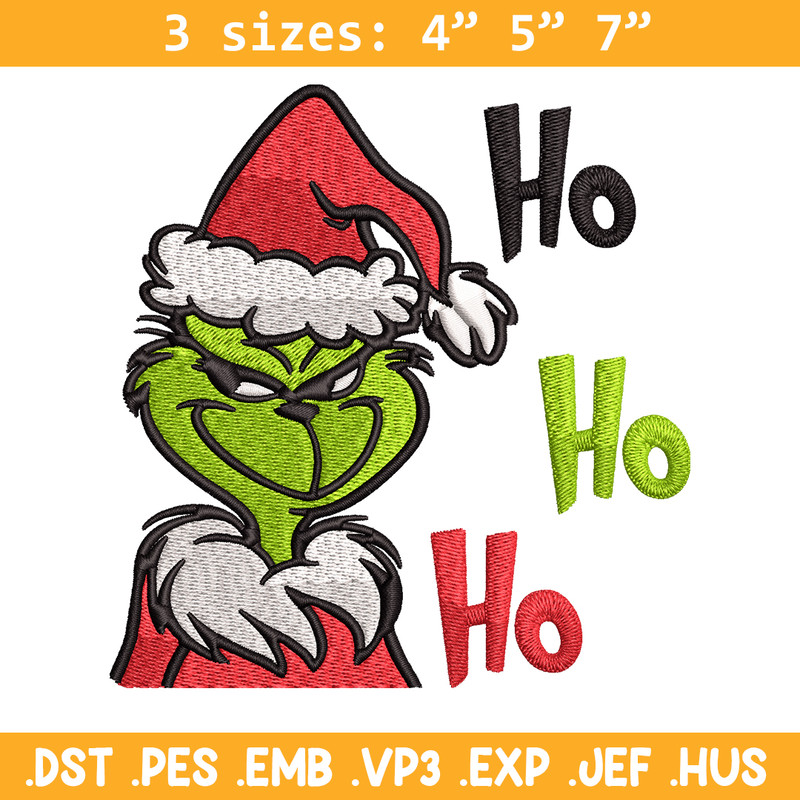 Ho Ho Ho The Grinch Embroidery design, Grinch Embroidery, logo design, Embroidery File, logo shirt, Instant download.jpg