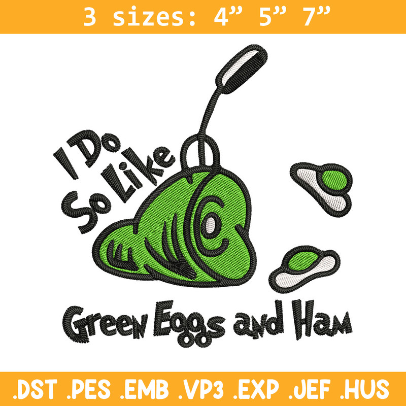 I do so like green eggs and ham Embroidery Design, green eggs Embroidery, Embroidery File, Digital download..jpg