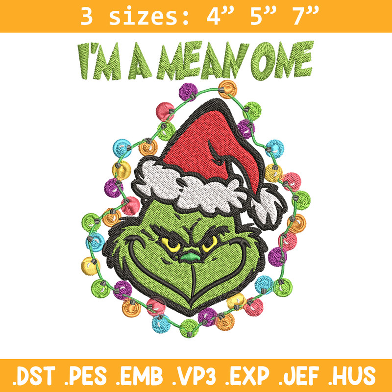 I'm A Mean One Grinch Embroidery design, Grinch Christmas Embroidery, Grinch design, Embroidery File, Digital download..jpg
