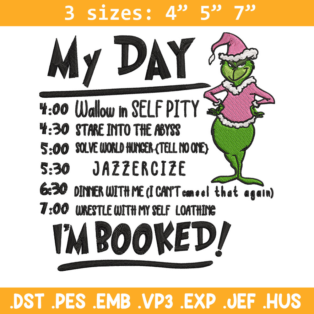 My day Im booked Embroidery Design, Grinch Embroidery, Embroidery File, Chrismas Embroidery, Digital download.jpg