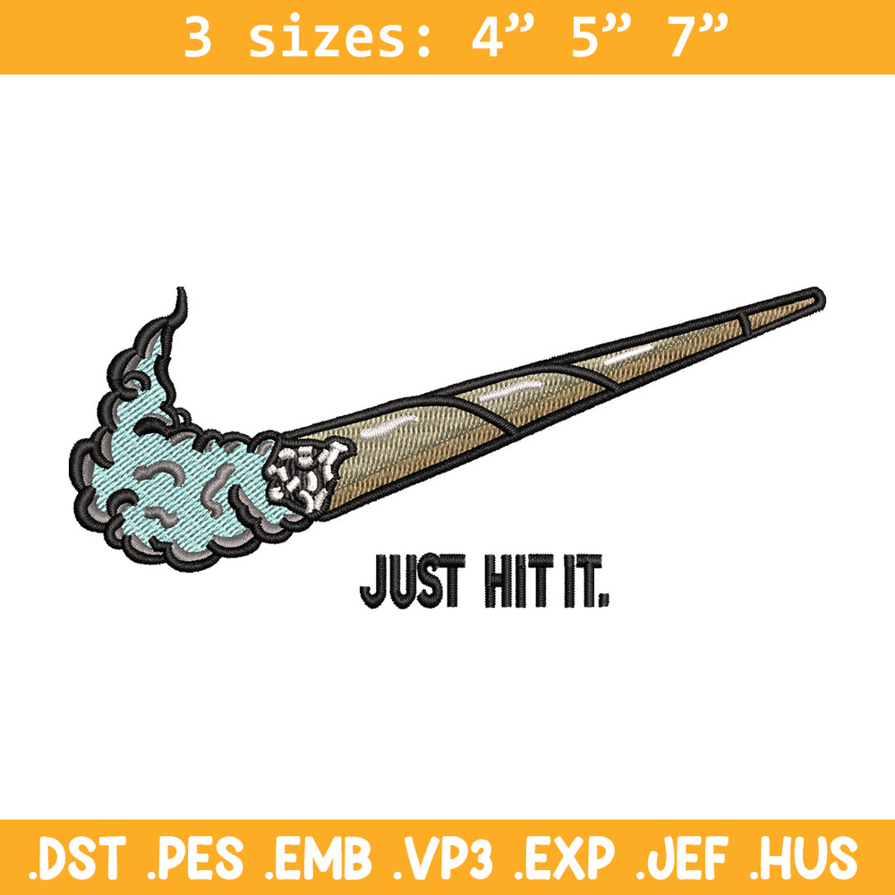 Nike just hit it embroidery design, Smoke embroidery, Nike design, Embroidery shirt, Embroidery file, Digital download.jpg