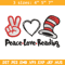 Peace Love Reading Dr seuss Embroidery Design, Dr seuss Embroidery, Embroidery File, Embroidery design, Digital download.jpg