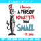 A person's no matter how small Dr Seuss Embroidery Design, Dr Seuss Embroidery, Embroidery File, Digital download..jpg