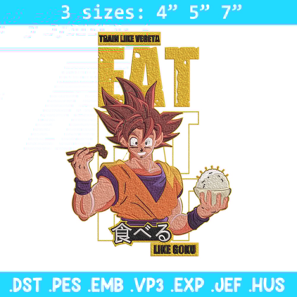 Eat like goku Embroidery Design, Dragonball Embroidery, Embroidery File, Anime Embroidery, Anime shirt, Digital download.jpg