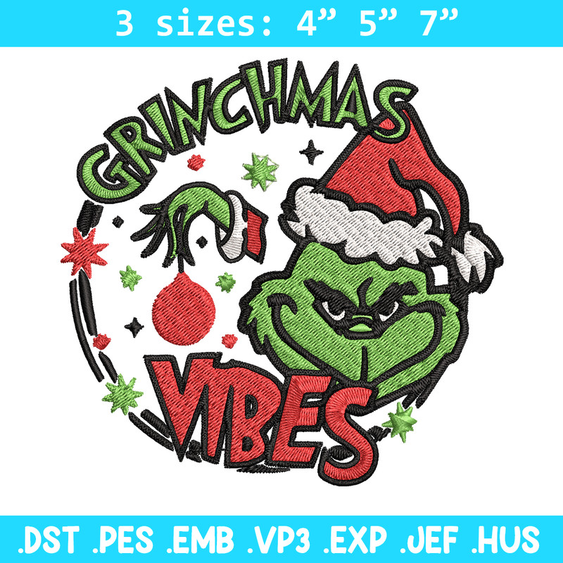Christmas Vibes Grinch Embroidery design, Grinch Christmas Embroidery, Grinch design, Embroidery file, Digital download..jpg