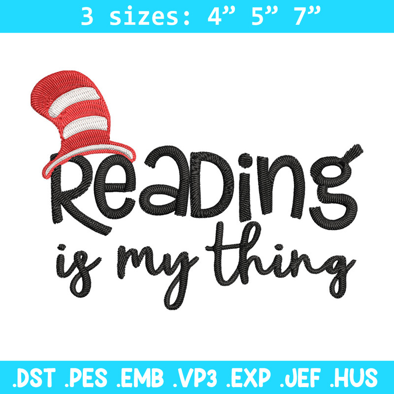 Reading Is My Thing Embroidery Design, Dr seuss Embroidery, Embroidery File, Embroidery design, Digital download..jpg