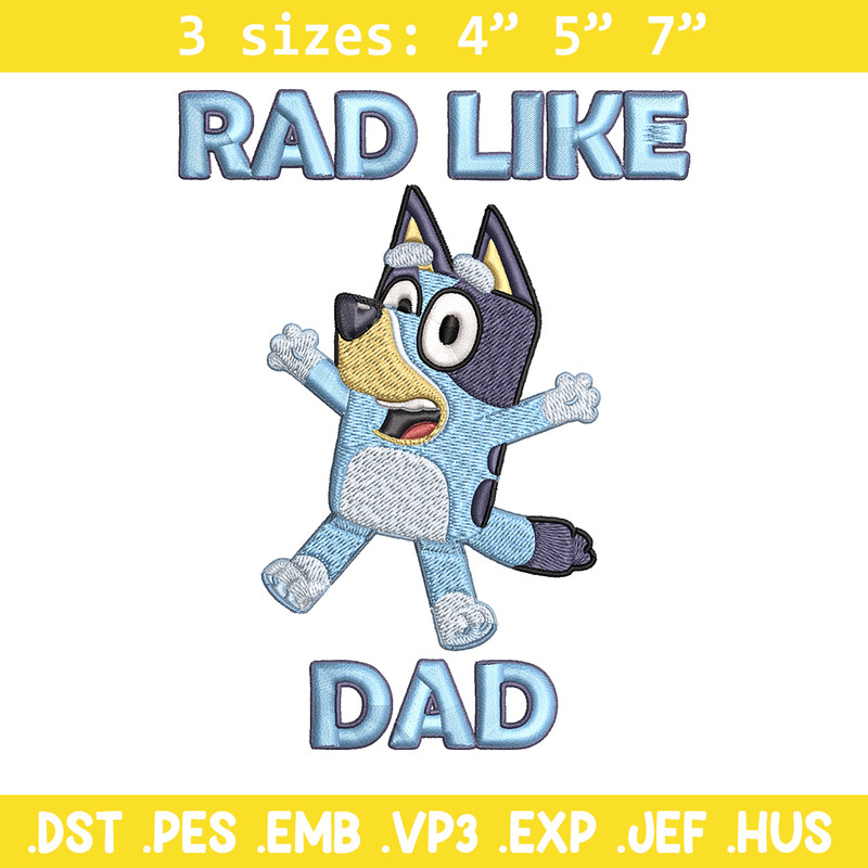 Bluey Rad Like Dad Embroidery design, Bluey Rad Like Dad Embroidery, Embroidery File, cartoon design, Digital download..jpg
