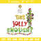 Grinch Is this jolly enough Noel merry christmas Embroidery design, Grinch Embroidery, Logo shirt, Digital download..jpg