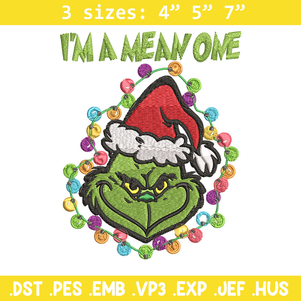 I'm A Mean One Grinch Embroidery design, Grinch Christmas Embroidery, Grinch design, Embroidery File, Digital download.jpg