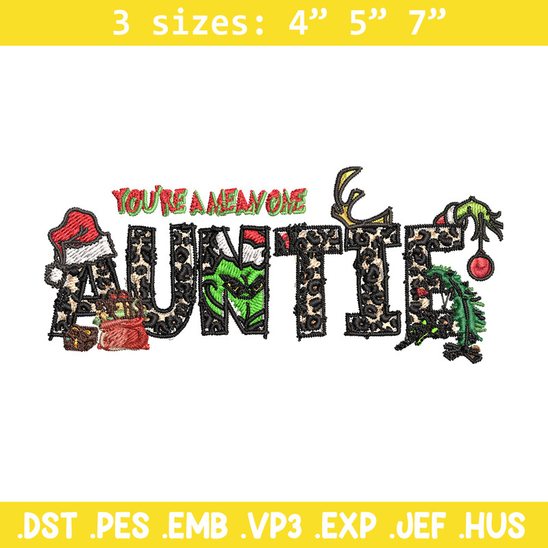 You're One Mean Auntie Grinch Christmas Embroidery design, Grinch Christmas Embroidery, Grinch design, Digital download..jpg
