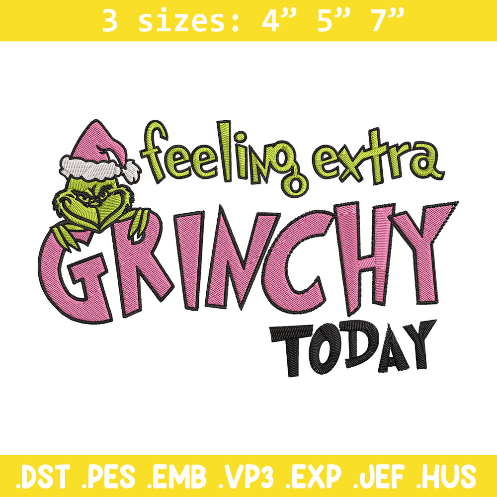 Felling extra grinchy today Embroidery Design, Grinch Embroidery, Embroidery File, Chrismas Embroidery, Digital download.jpg