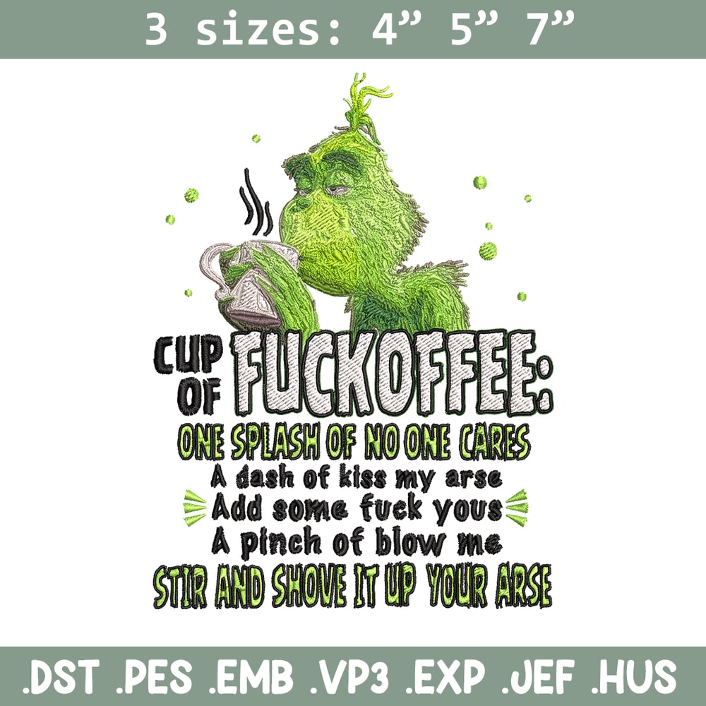 Cup of fuckoffee grinch Embroidery design, Grinch christmas Embroidery, Grinch design, logo shirt, Instant download..jpg