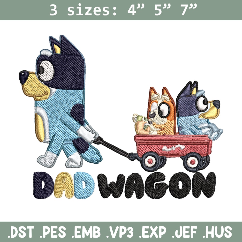 Dad wegon bluey Embroidery, Bluey cartoon Embroidery, Embroidery File, cartoon design, cartoon shirt, Digital download..jpg