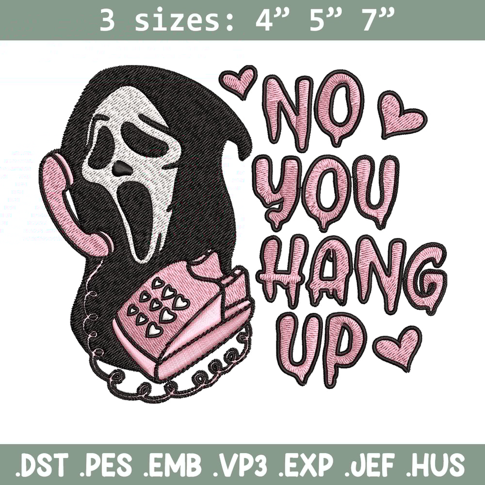 No You Hang Up Scream Embroidery design, Horror Embroidery, logo design, Embroidery File, logo shirt, Digital download..jpg