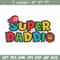 Super daddio Embroidery design, Super daddio Embroidery, Embroidery File, logo design, logo shirt, Digital download..jpg