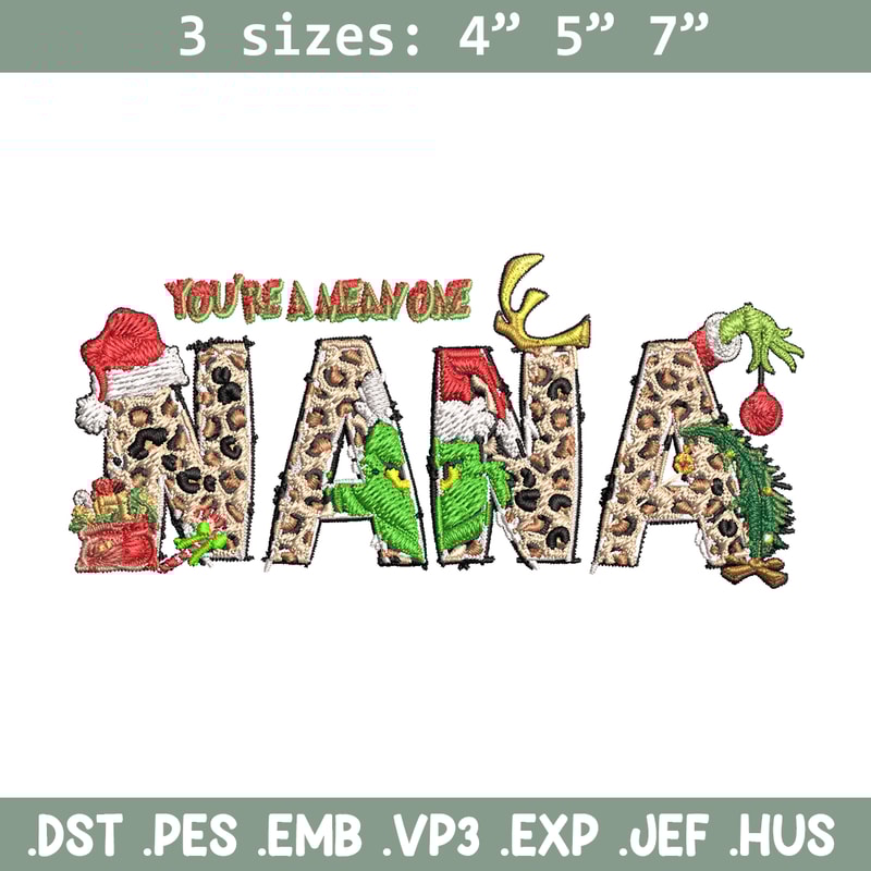 You're One Mean Nana Grinch Christmas Embroidery design, Grinch Christmas Embroidery, Grinch design, Digital download..jpg