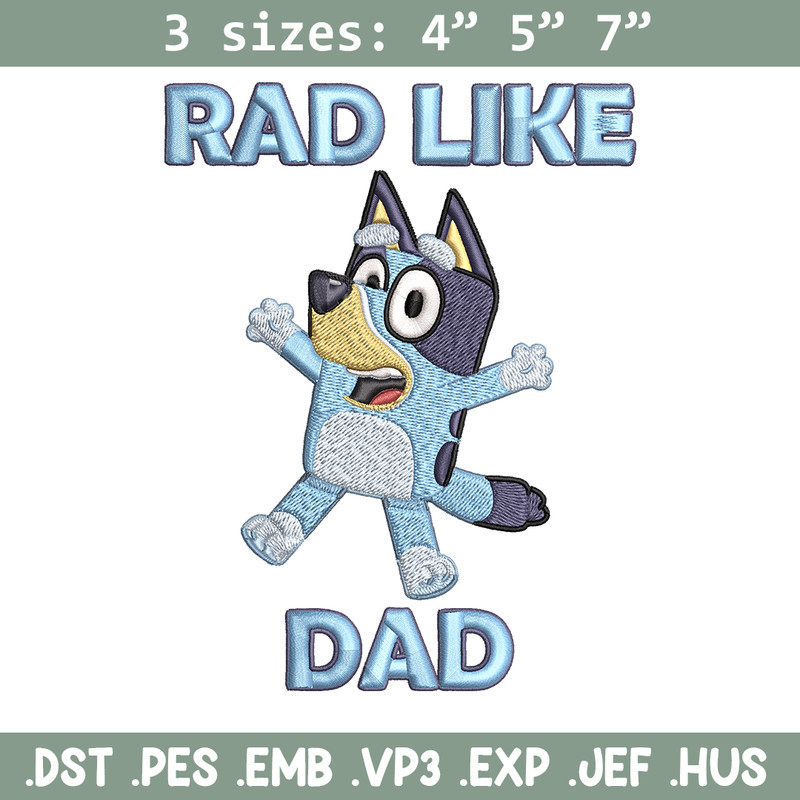 Bluey Rad Like Dad Embroidery design, Bluey Rad Like Dad Embroidery, Embroidery File, cartoon design, Digital download..jpg