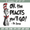 Oh the places you'll go dr seuss Embroidery Design, Dr seuss Embroidery, Embroidery File, Digital download..jpg