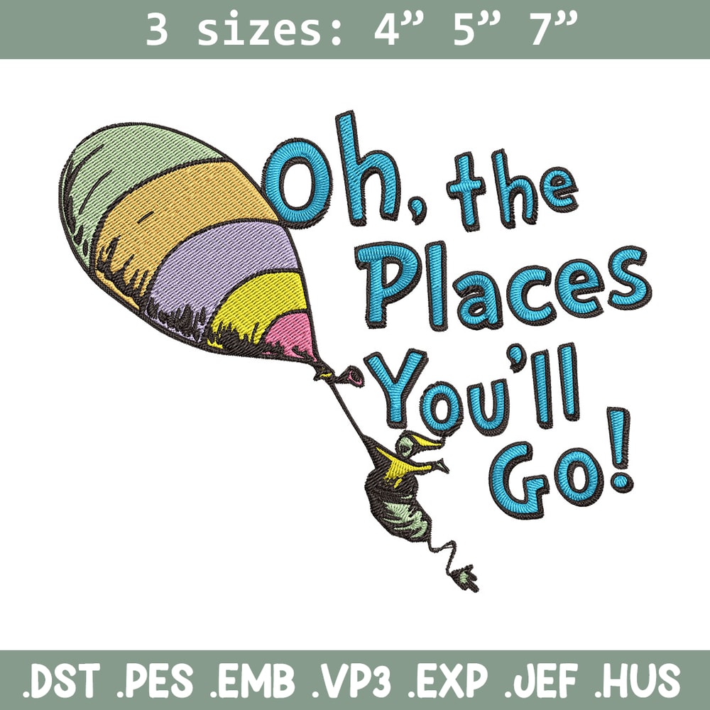 Oh The Places You'll Go Embroidery Design, Dr Seuss Embroidery, Embroidery File, Embroidery design, Digital download..jpg