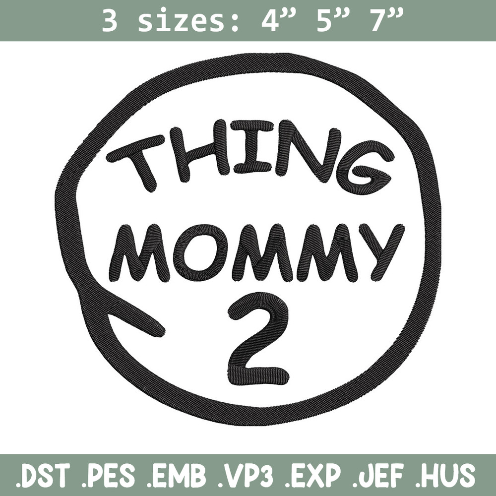 Thing mommy 2 Embroidery Design, Embroidery File, logo Embroidery, logo shirt, Embroidery design, Digital download..jpg