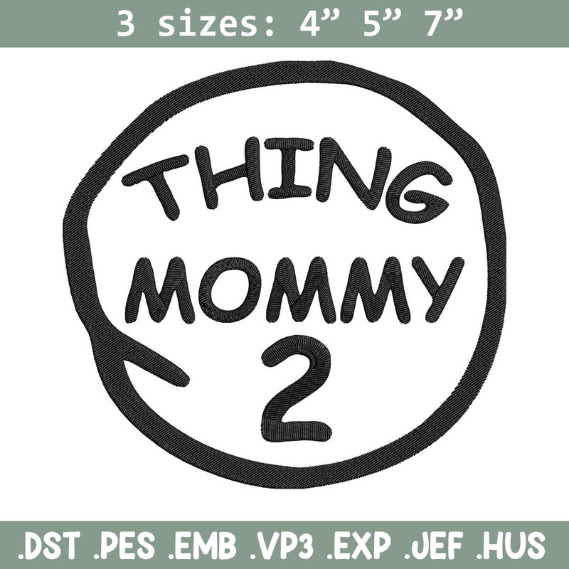 Thing mommy 2 Embroidery Design, Embroidery File, logo Embroidery, logo shirt, Embroidery design, Digital download..jpg