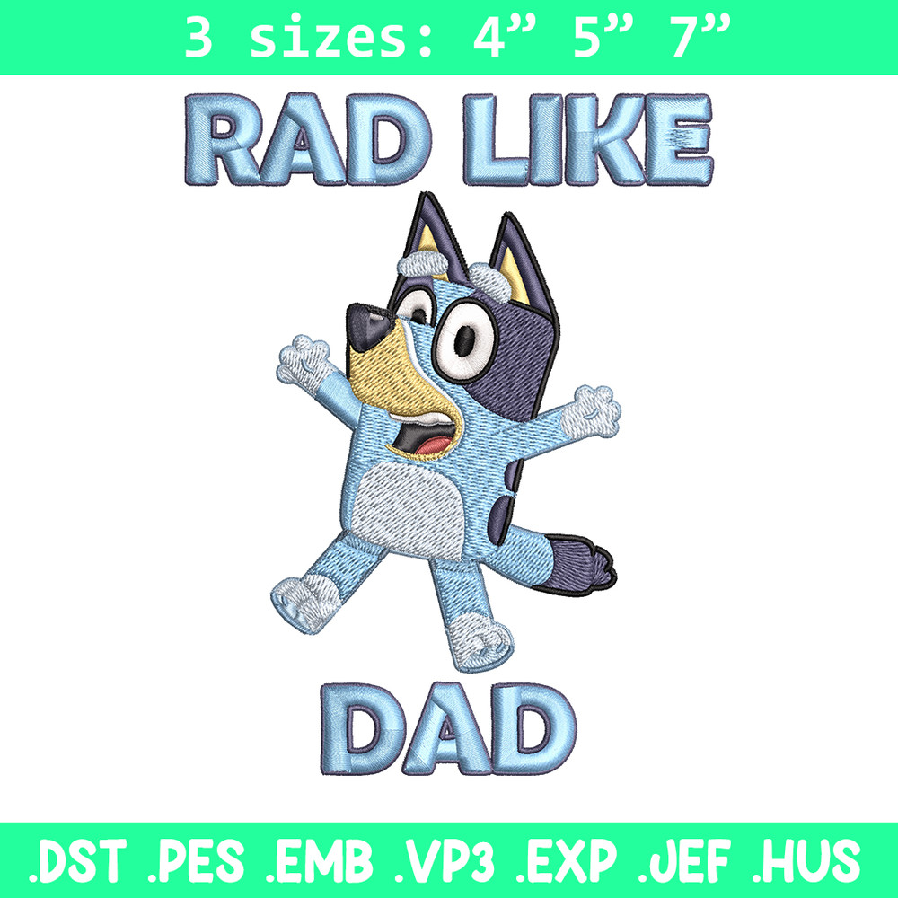 Bluey Rad Like Dad Embroidery design, Bluey Rad Like Dad Embroidery, Embroidery File, cartoon design, Digital download..jpg