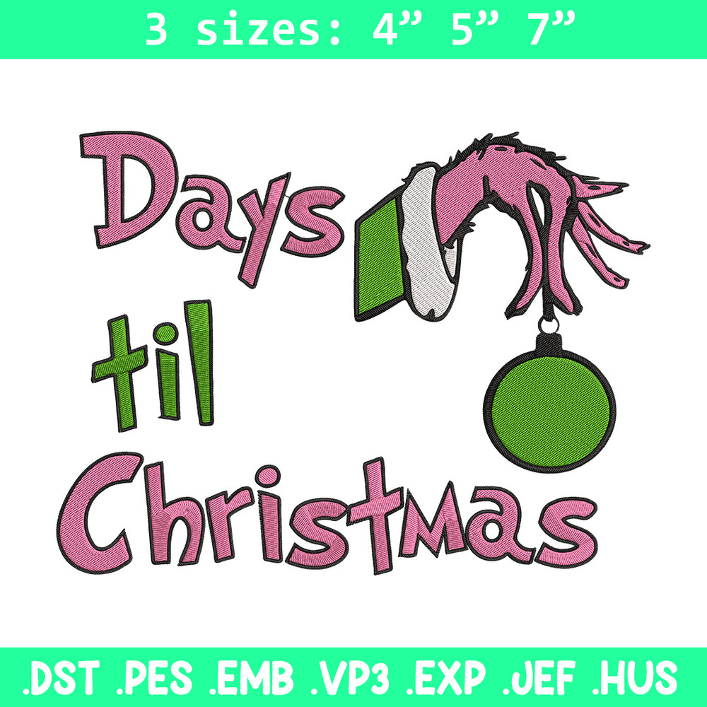 Day til chrismas Embroidery Design,Grinch Embroidery, Embroidery File, Chrismas Embroidery, Anime shirt,Digital download.jpg
