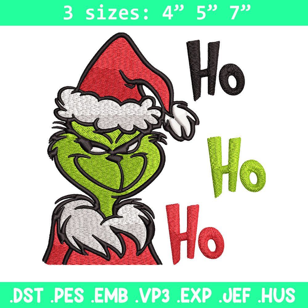 Ho Ho Ho The Grinch Embroidery design, Grinch Embroidery, logo design, Embroidery File, logo shirt, Instant download.jpg