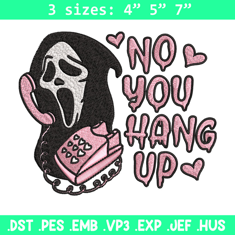 No You Hang Up Scream Embroidery design, Horror Embroidery, logo design, Embroidery File, logo shirt, Digital download..jpg