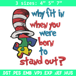 Why Fit In When You Were Born To Stand Out Embroidery Design, Dr Seuss Embroidery, Embroidery File, Digital Download. (2