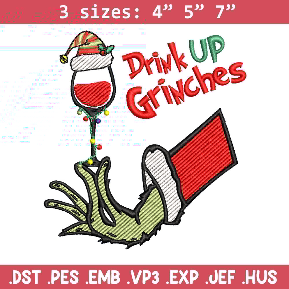 Drink up grinches embroidery design, Grinch embroidery,Chrismas design,Embroidery shirt,Embroidery file,Digital download.jpg