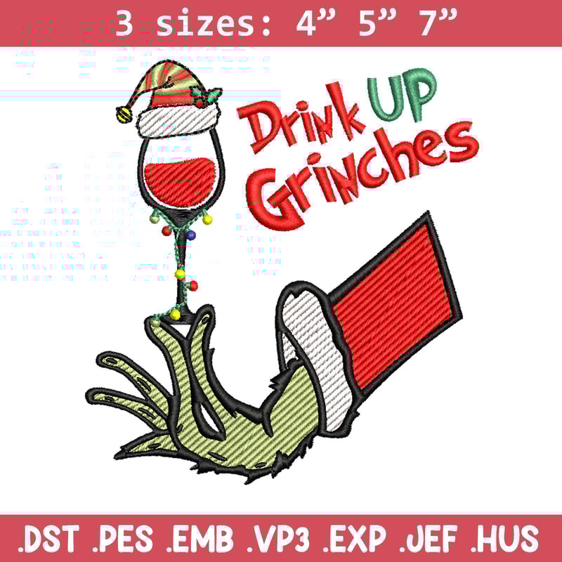 Drink up grinches embroidery design, Grinch embroidery,Chrismas design,Embroidery shirt,Embroidery file,Digital download.jpg
