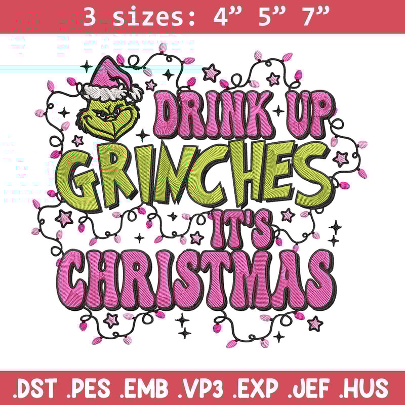 Drink up grinch Embroidery Design, Grinch Embroidery, Embroidery File, Chrismas Embroidery, Anime shirt,Digital download.jpg