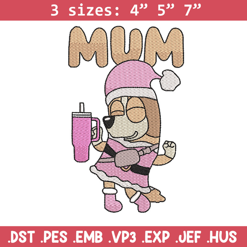 Bluey mum embroidery design, Bluey embroidery, Chrismas design, Embroidery file, Embroidery shirt,Digital download.jpg