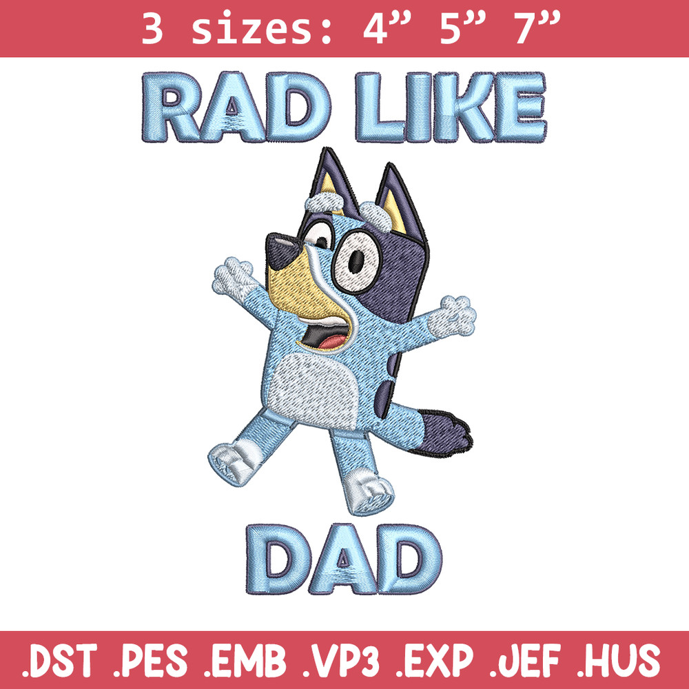 Bluey Rad Like Dad Embroidery design, Bluey Rad Like Dad Embroidery, cartoon design, Embroidery File, Digital download..jpg