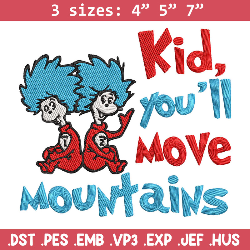 Kid You'll Move Mountains Embroidery Design, Dr seuss Embroidery, Embroidery File, Embroidery design, Digital download..jpg