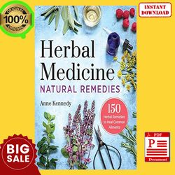 Herbal Medicine Natural Remedies: 150 Herbal Remedies to Heal Common Ailments, Textbooks, E-Book, PDF books, Ebook downl