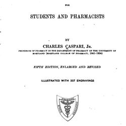 A Treatise on Pharmacy for Students and Pharmacists 1916