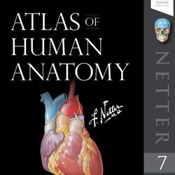 Atlas of Human Anatomy 7th edition 2023 VERSION