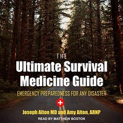book of the year The Ultimate Survival Medicine Guide: Emergency Preparedness for ANY Disaster