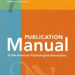 PUBLICATION anua of the American Psychological Association THE OFFICIAL GUIDE TO APA STYLE