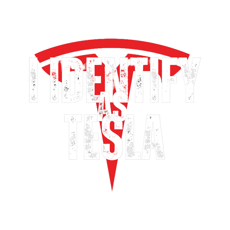 I identify as a TESLA .png