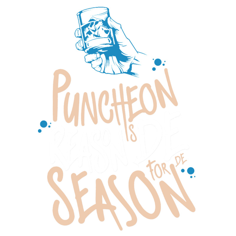 Puncheon Is The Reason - For The Season - Trinidad And Tobago Rum (1).png