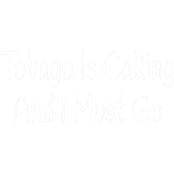 tobago is calling and i must go