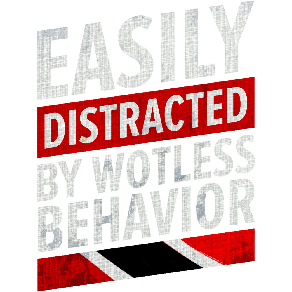 Wotless BehaviorEasily Distracted Trinidad And Tobago .png