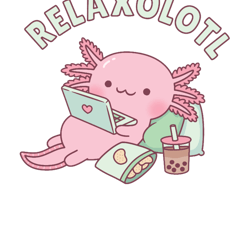cute relax a lot axolotl funny pun