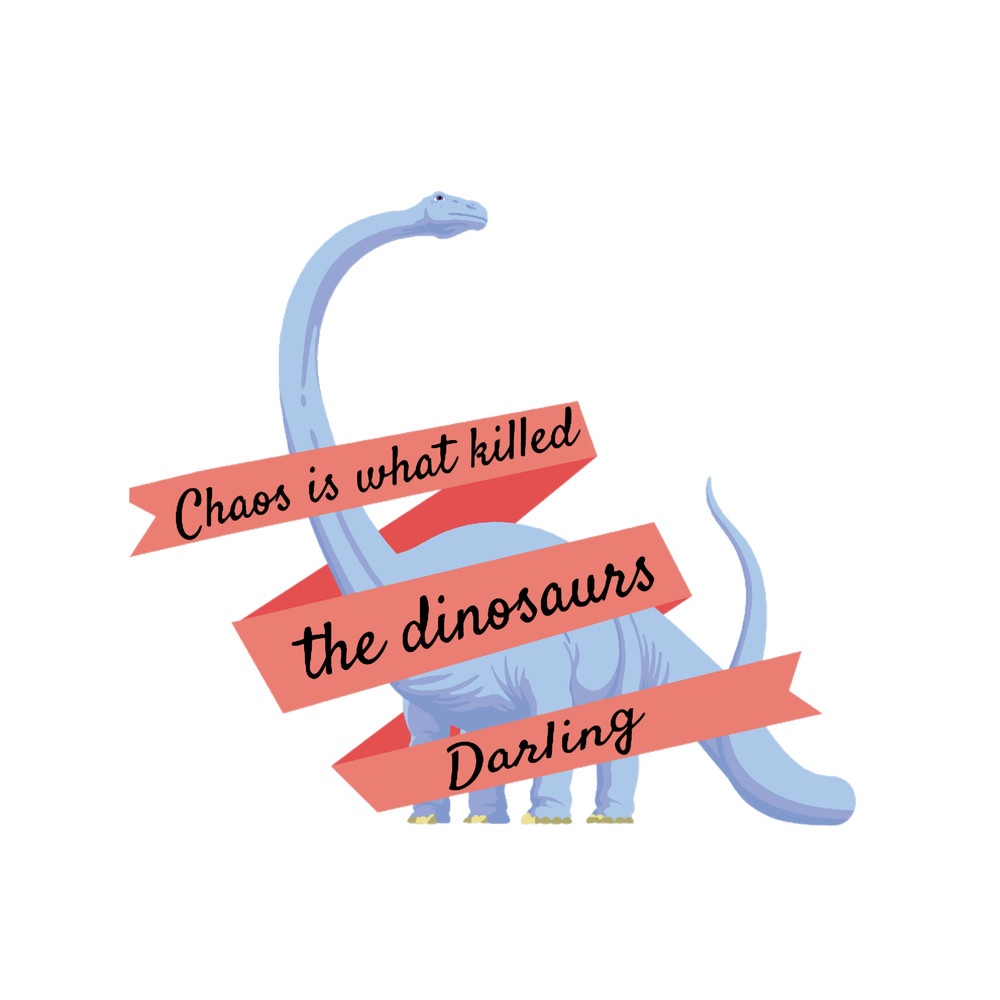 Chaos killed the Dinosaurs.png